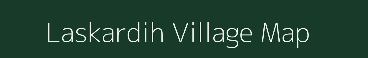 Laskardih village map in Jharkhand