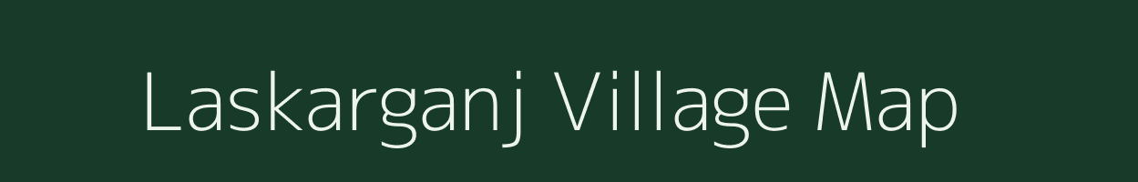 Laskarganj village map in Uttar Pradesh