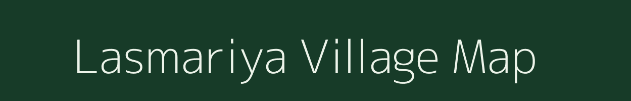 Lasmariya village map in Uttar Pradesh