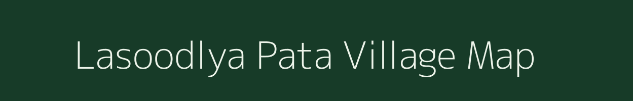 Lasoodlya Pata village map in Madhya Pradesh