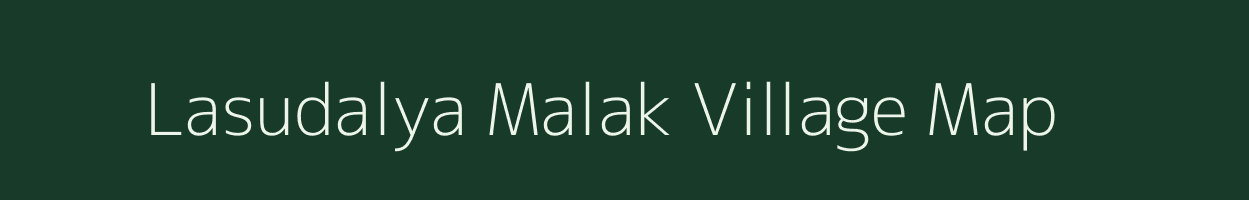 Lasudalya Malak village map in Madhya Pradesh