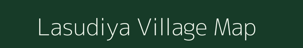 Lasudiya village map in Madhya Pradesh