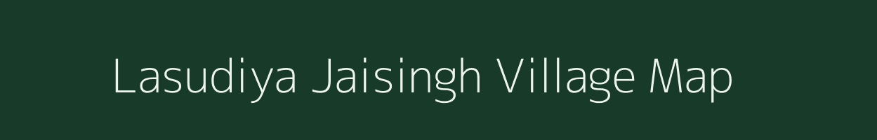 Lasudiya Jaisingh village map in Madhya Pradesh