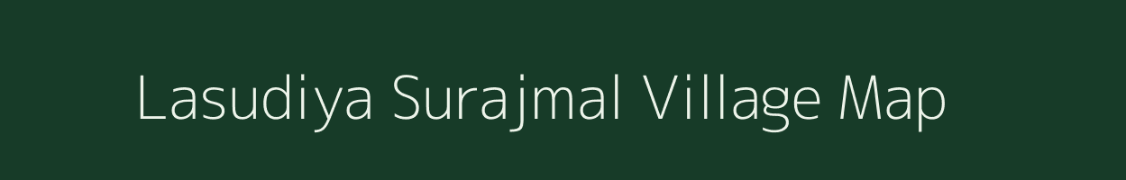 Lasudiya Surajmal village map in Madhya Pradesh