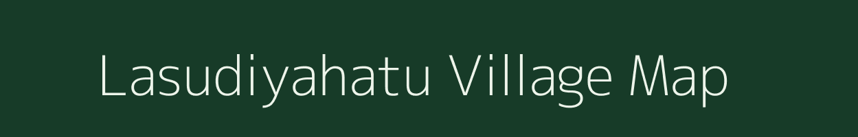 Lasudiyahatu village map in Madhya Pradesh