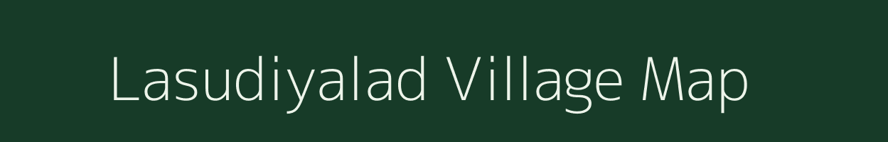 Lasudiyalad village map in Madhya Pradesh