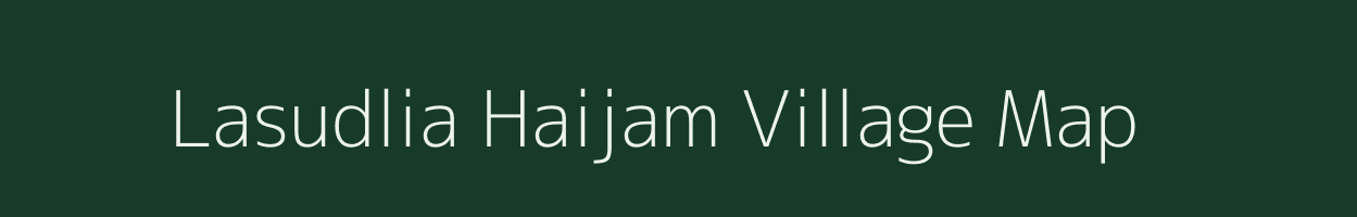 Lasudlia Haijam village map in Madhya Pradesh