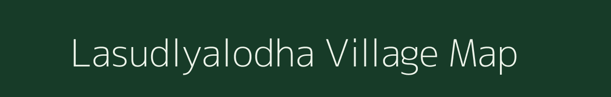 Lasudlyalodha village map in Madhya Pradesh
