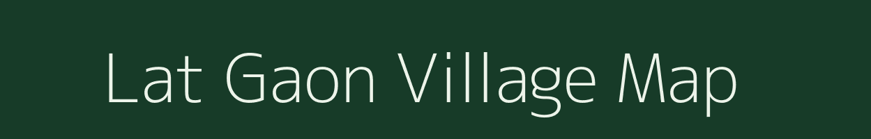 Lat Gaon village map in Uttarakhand