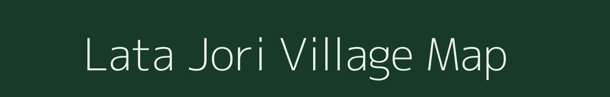 Lata Jori village map in Assam