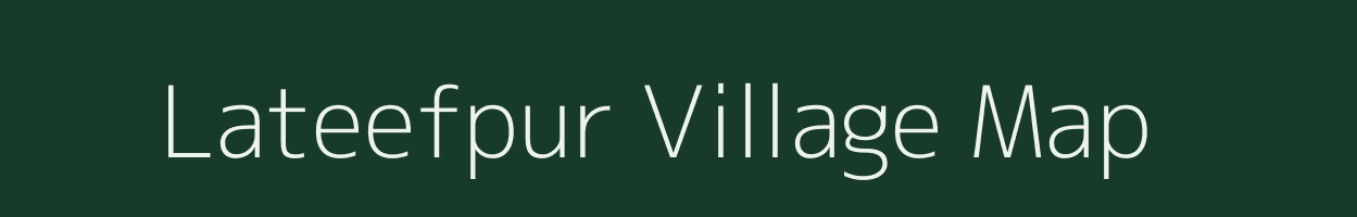 Lateefpur village map in Uttar Pradesh