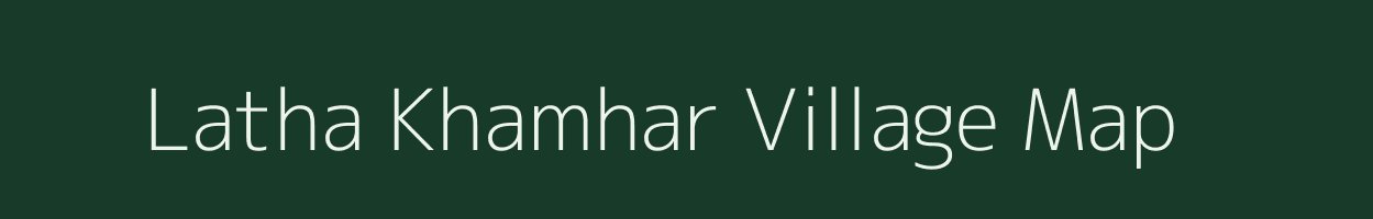 Latha Khamhar village map in Jharkhand