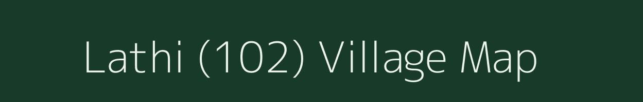 Lathi (102) village map in Himachal Pradesh