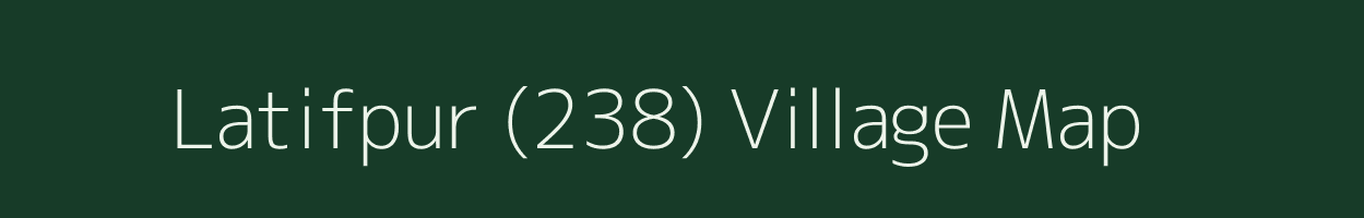 Latifpur (238) village map in Punjab