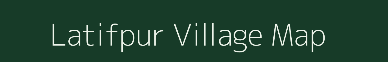 Latifpur village map in Uttar Pradesh