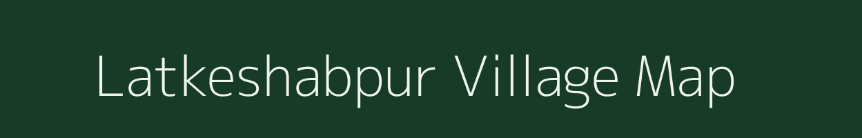 Latkeshabpur village map in West Bengal