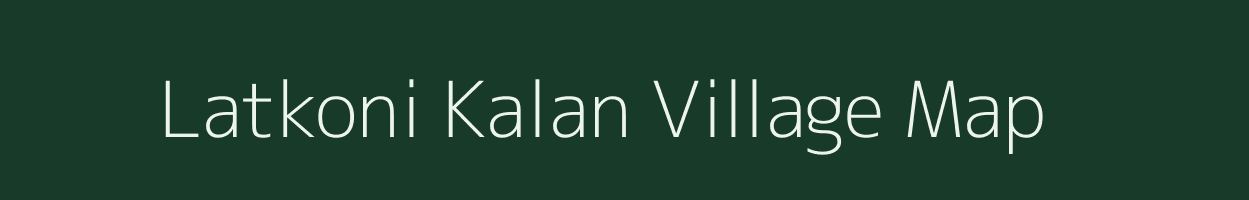 Latkoni Kalan village map in Chhattisgarh