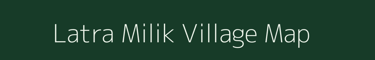 Latra Milik village map in Bihar