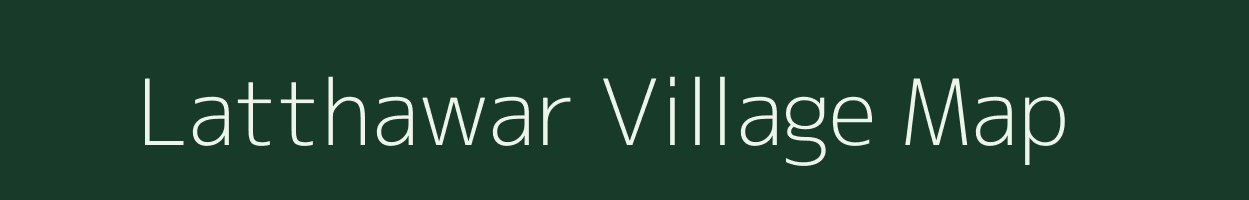 Latthawar village map in Uttar Pradesh