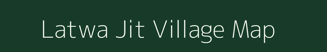 Latwa Jit village map in Uttar Pradesh