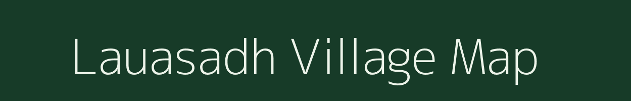 Lauasadh village map in Uttar Pradesh