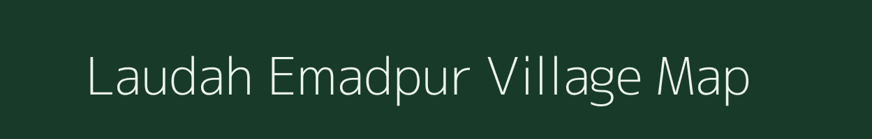 Laudah Emadpur village map in Uttar Pradesh