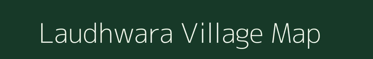 Laudhwara village map in Uttar Pradesh