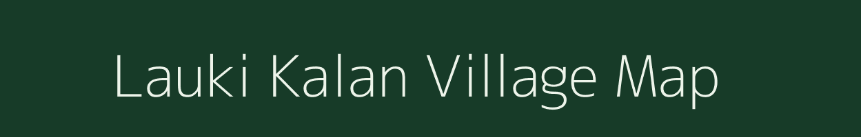 Lauki Kalan village map in Uttar Pradesh