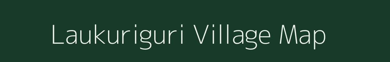 Laukuriguri village map in Assam