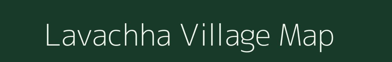 Lavachha village map in Gujarat