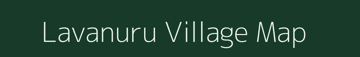 Lavanuru village map in Andhra Pradesh
