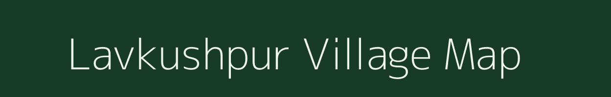 Lavkushpur village map in Chhattisgarh