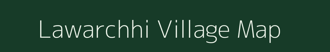 Lawarchhi village map in Uttar Pradesh