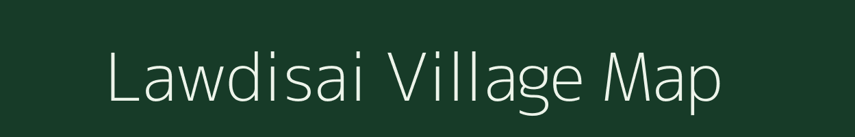 Lawdisai village map in Meghalaya