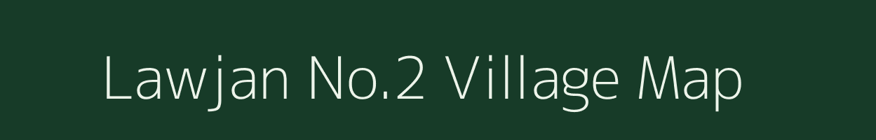 Lawjan No.2 village map in Assam