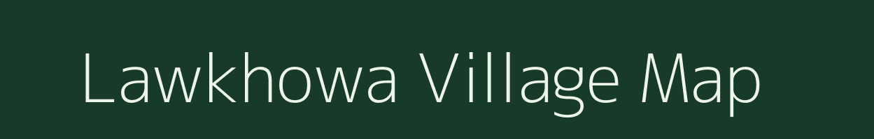 Lawkhowa village map in Assam