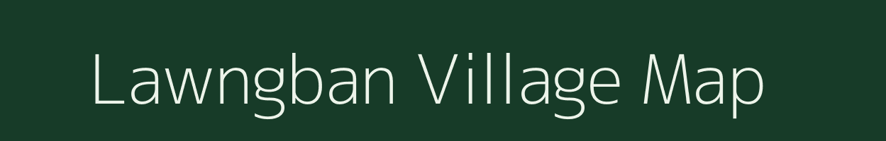 Lawngban village map in Mizoram