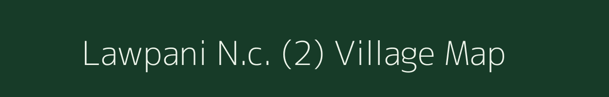 Lawpani N.c. (2) village map in Assam