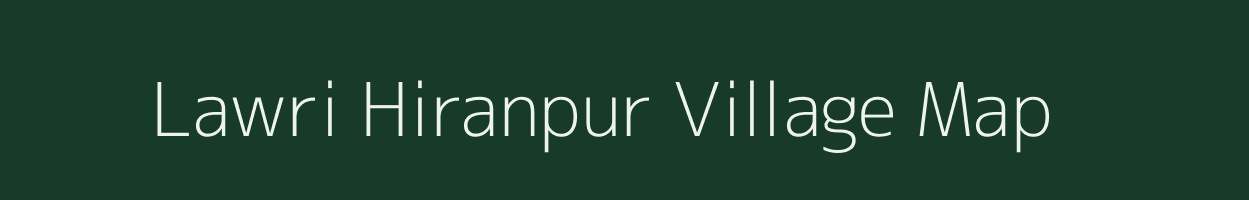 Lawri Hiranpur village map in Uttar Pradesh