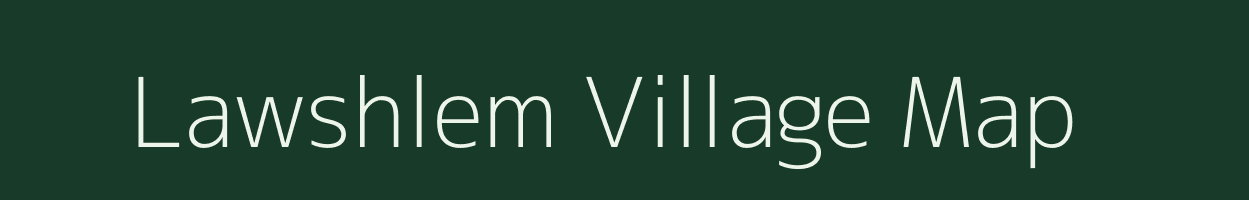 Lawshlem village map in Meghalaya