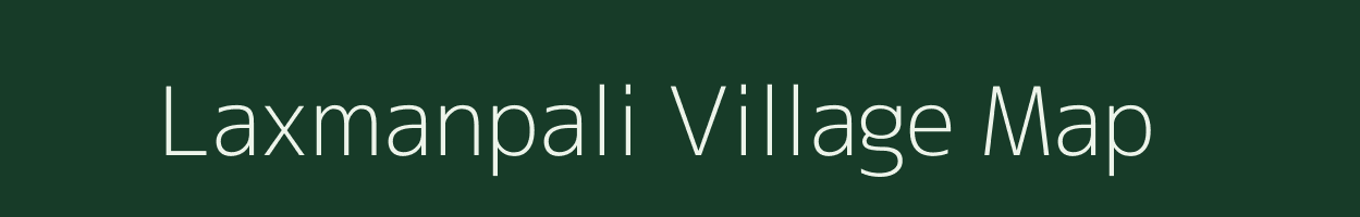 Laxmanpali village map in Chhattisgarh