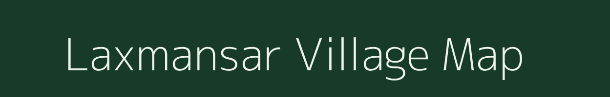 Laxmansar village map in Rajasthan