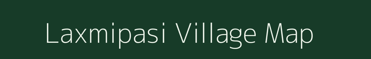Laxmipasi village map in Odisha