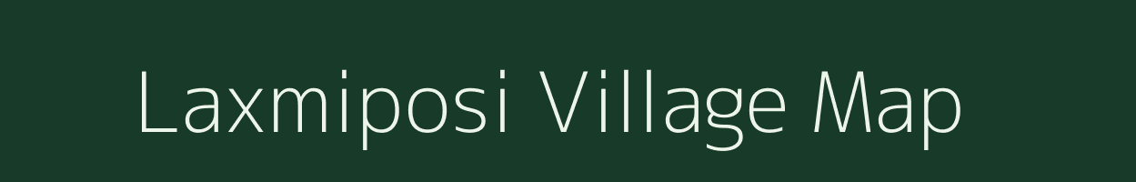 Laxmiposi village map in Odisha
