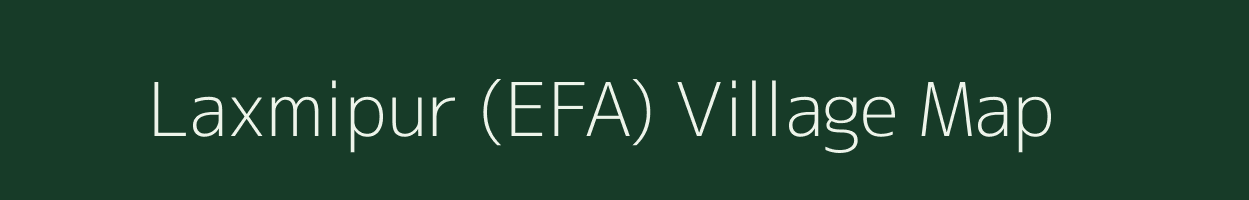 Laxmipur (EFA) village map in Andaman & Nicobar Islands