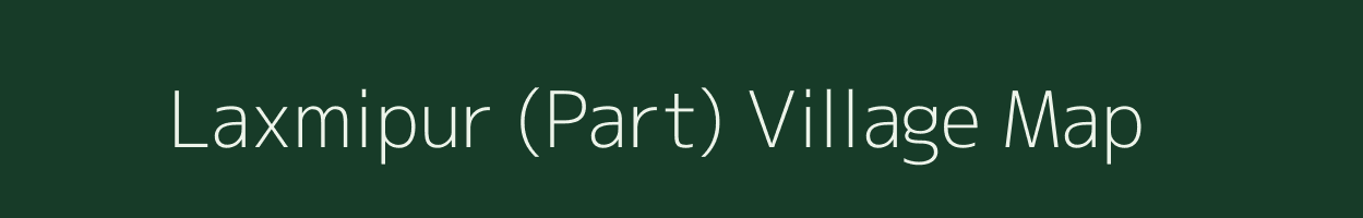 Laxmipur (Part) village map in Tripura