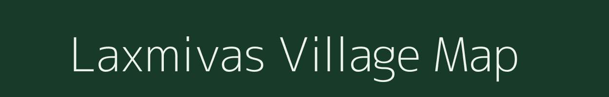 Laxmivas village map in Gujarat