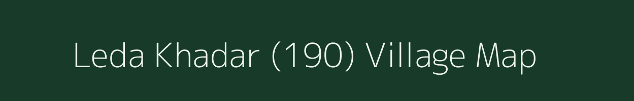 Leda Khadar (190) village map in Haryana