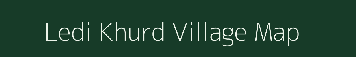 Ledi Khurd village map in Madhya Pradesh