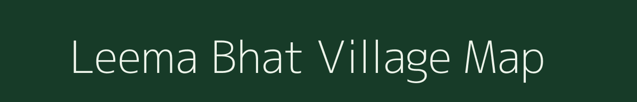 Leema Bhat village map in Uttarakhand